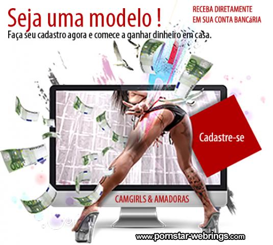 Seja uma modelo - Need new Models - Webcamgirls & Amadoras